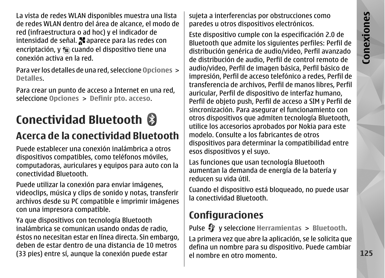 Conectividad bluetooth, Acerca de la conectividad bluetooth, Configuraciones | Consulte "conectividad bluetooth", pág. 125, Consulte, Conectividad bluetooth", pág. 125, Conexiones | Nokia N96 User Manual | Page 312 / 396