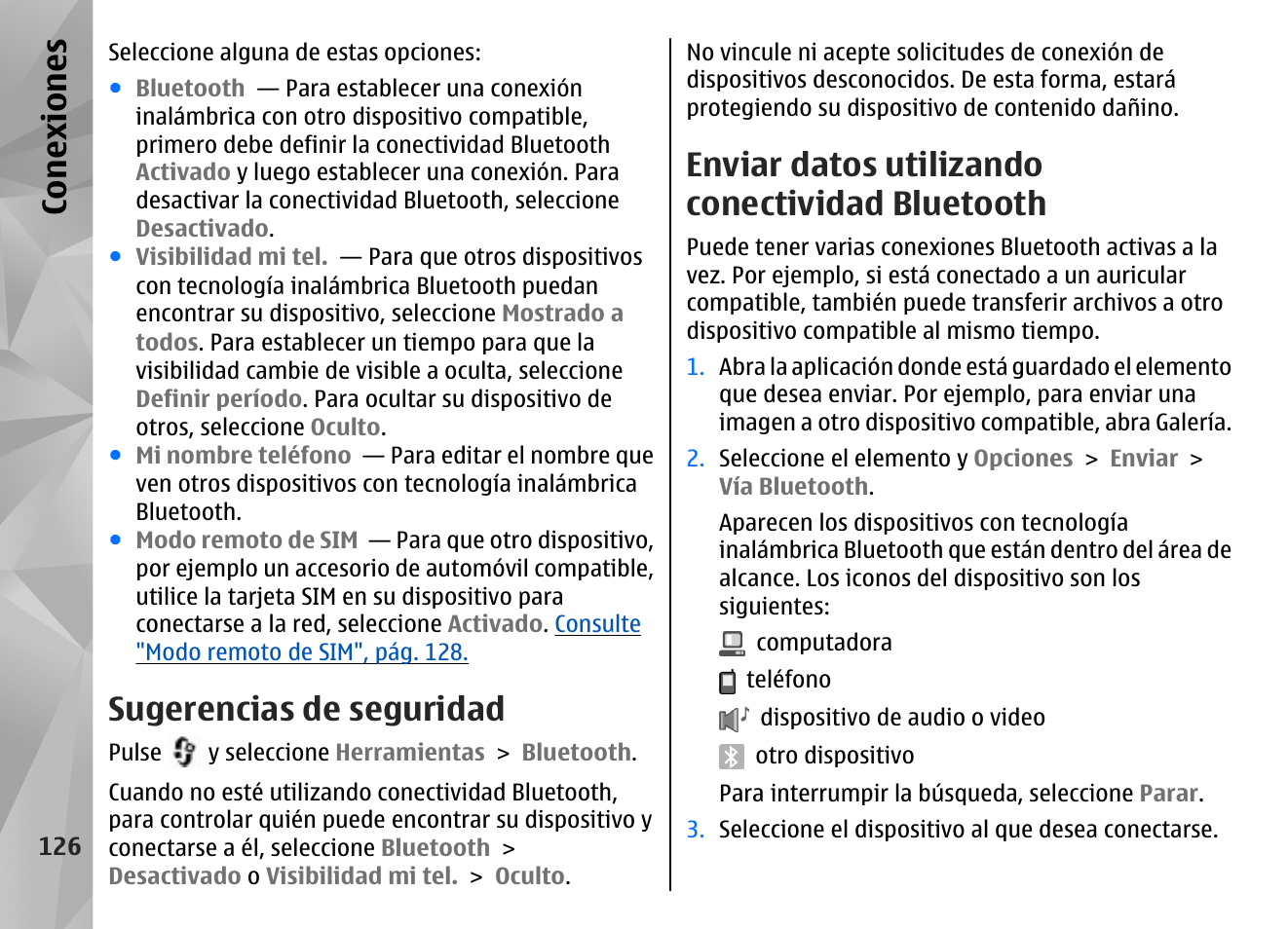 Sugerencias de seguridad, Enviar datos utilizando conectividad bluetooth, Onsulte "enviar datos | Utilizando conectividad bluetooth", pág. 126, Esta, Conexiones | Nokia N96 User Manual | Page 313 / 396