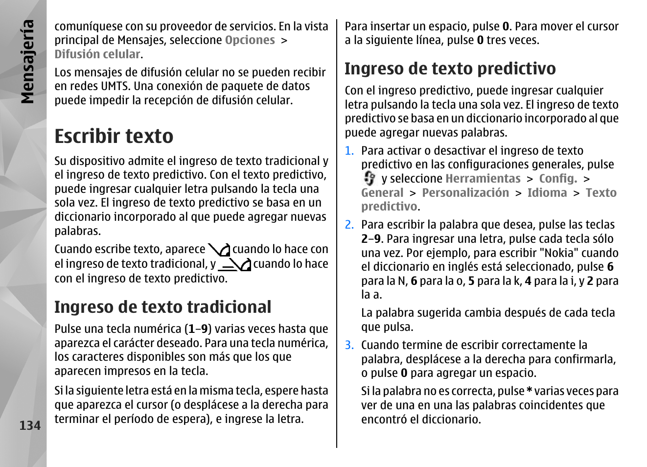Escribir texto, Ingreso de texto tradicional, Ingreso de texto predictivo | Mensajería | Nokia N96 User Manual | Page 321 / 396