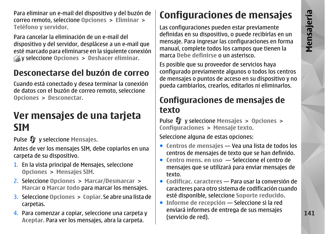 Desconectarse del buzón de correo, Ver mensajes de una tarjeta sim, Configuraciones de mensajes | Configuraciones de mensajes de texto, Mensajería | Nokia N96 User Manual | Page 328 / 396
