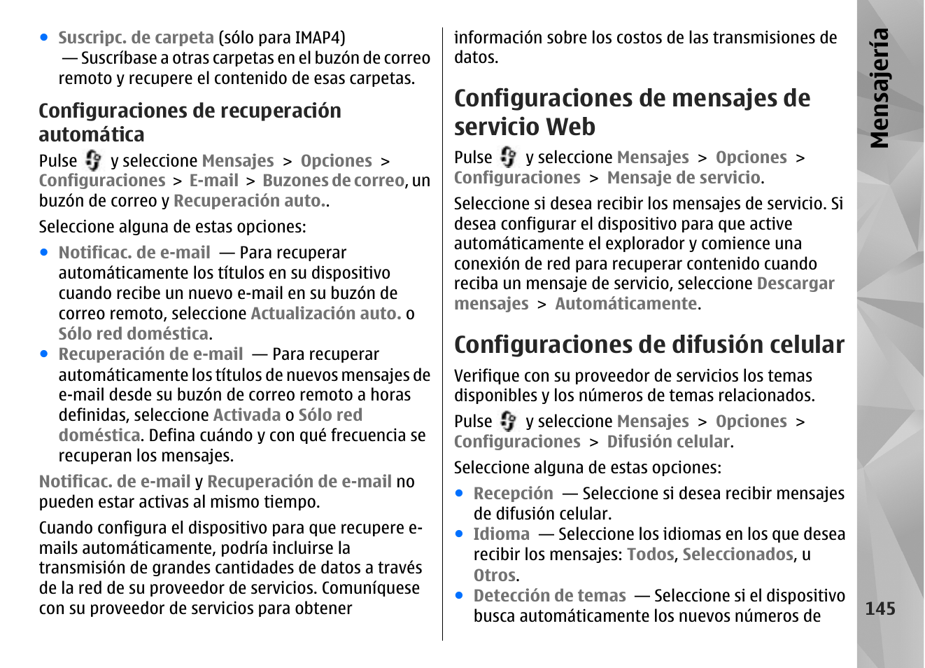 Configuraciones de recuperación automática, Configuraciones de mensajes de servicio web, Configuraciones de difusión celular | Mensajería | Nokia N96 User Manual | Page 332 / 396