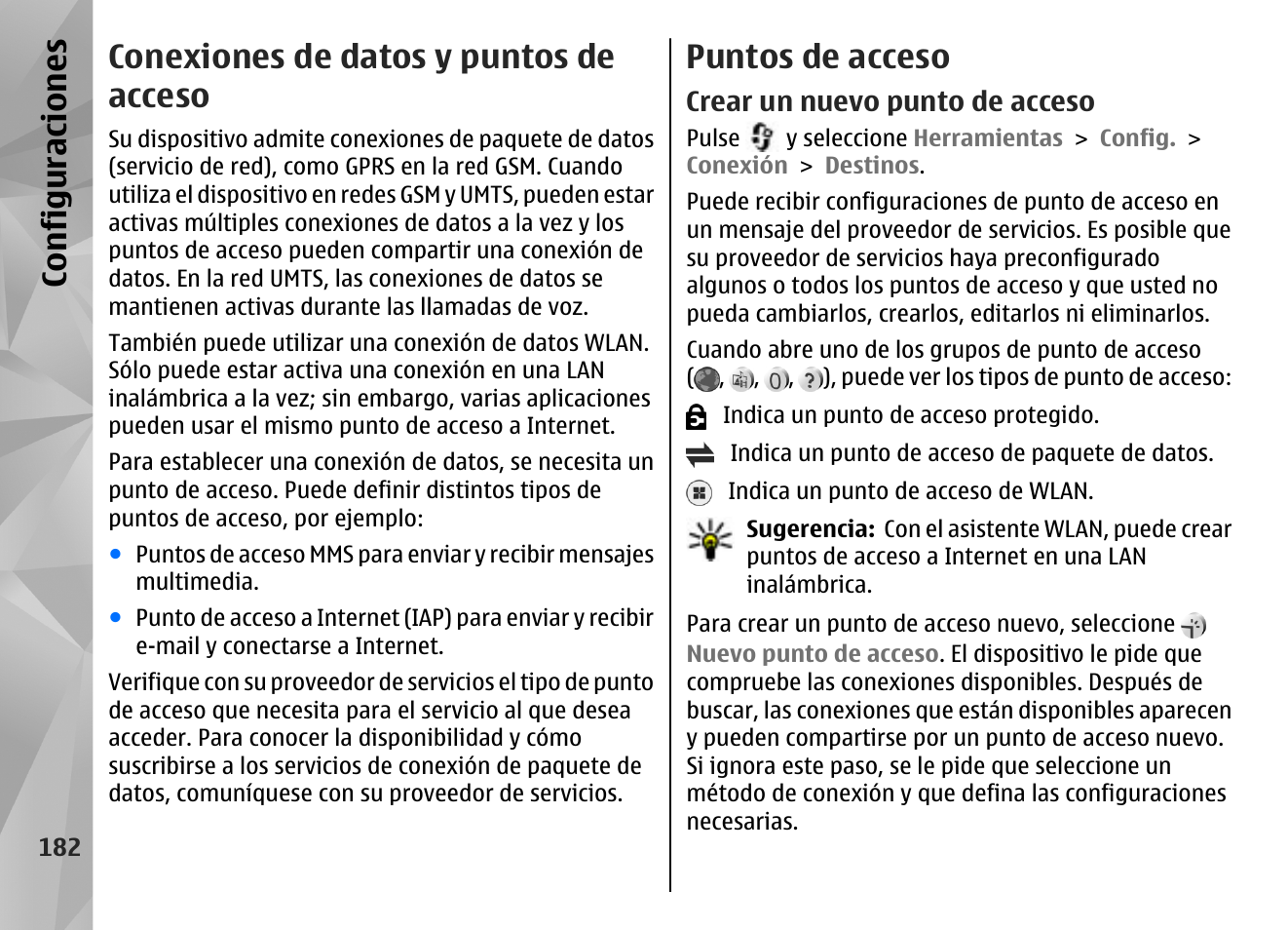 Conexiones de datos y puntos de acceso, Puntos de acceso, Crear un nuevo punto de acceso | Consulte, Puntos de acceso", pág. 182, Configuraciones | Nokia N96 User Manual | Page 369 / 396
