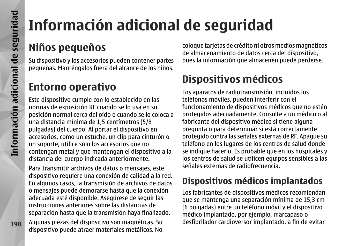 Información adicional de seguridad, Niños pequeños, Entorno operativo | Dispositivos médicos, Dispositivos médicos implantados, Info rm ación a dic ion al de se gu ridad | Nokia N96 User Manual | Page 385 / 396