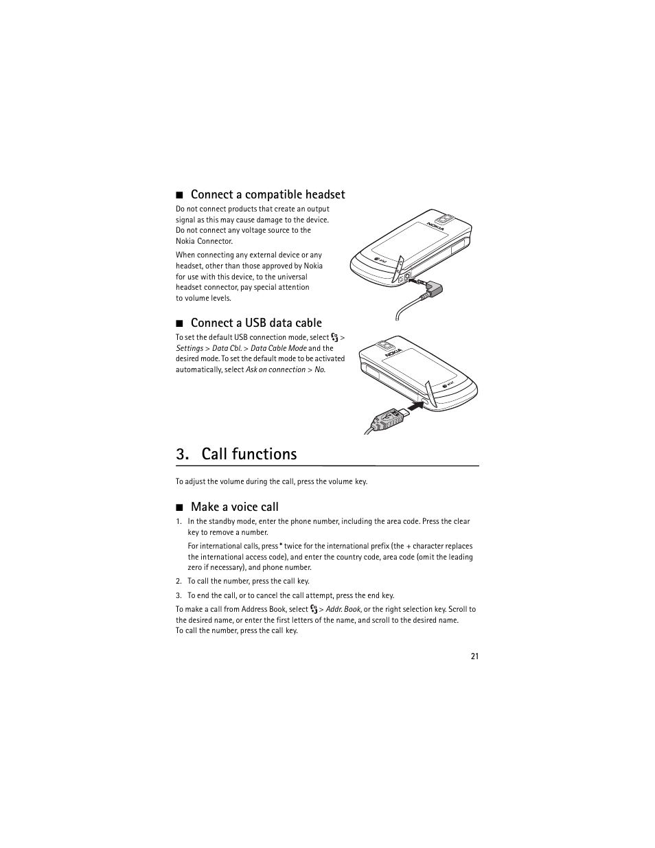 Connect a compatible headset, Connect a usb data cable, Call functions | Make a voice call | Nokia 6650 Fold User Manual | Page 22 / 65