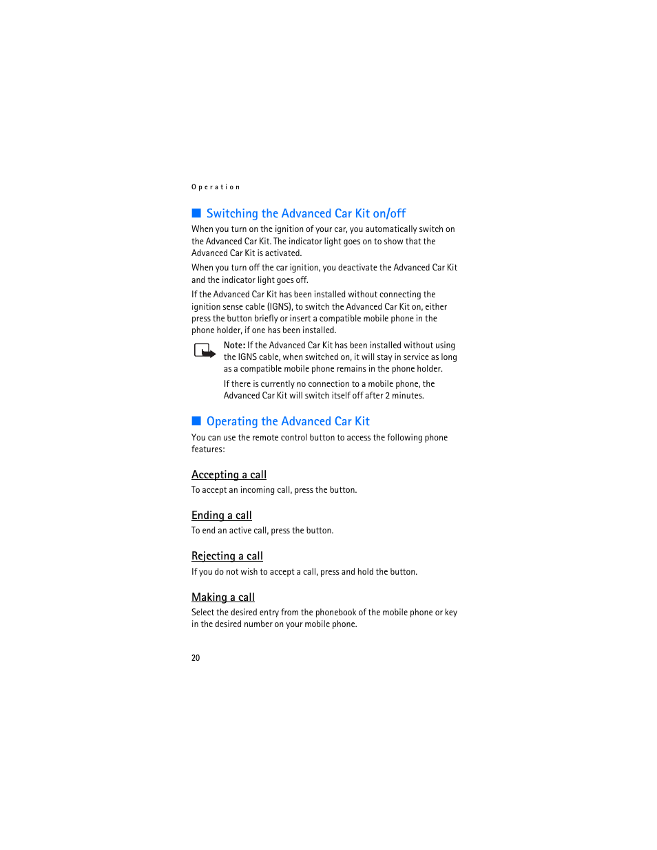 Switching the advanced car kit on/off, Operating the advanced car kit, Accepting a call | Ending a call, Rejecting a call, Making a call | Nokia Advanced Car Kit CK-7W User Manual | Page 20 / 23