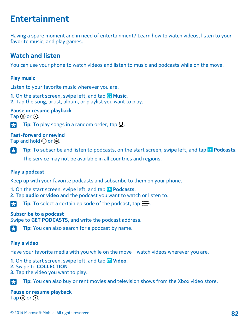 Entertainment, Watch and listen, Play music | Play a podcast, Play a video | Nokia Lumia 530 User Manual | Page 82 / 105