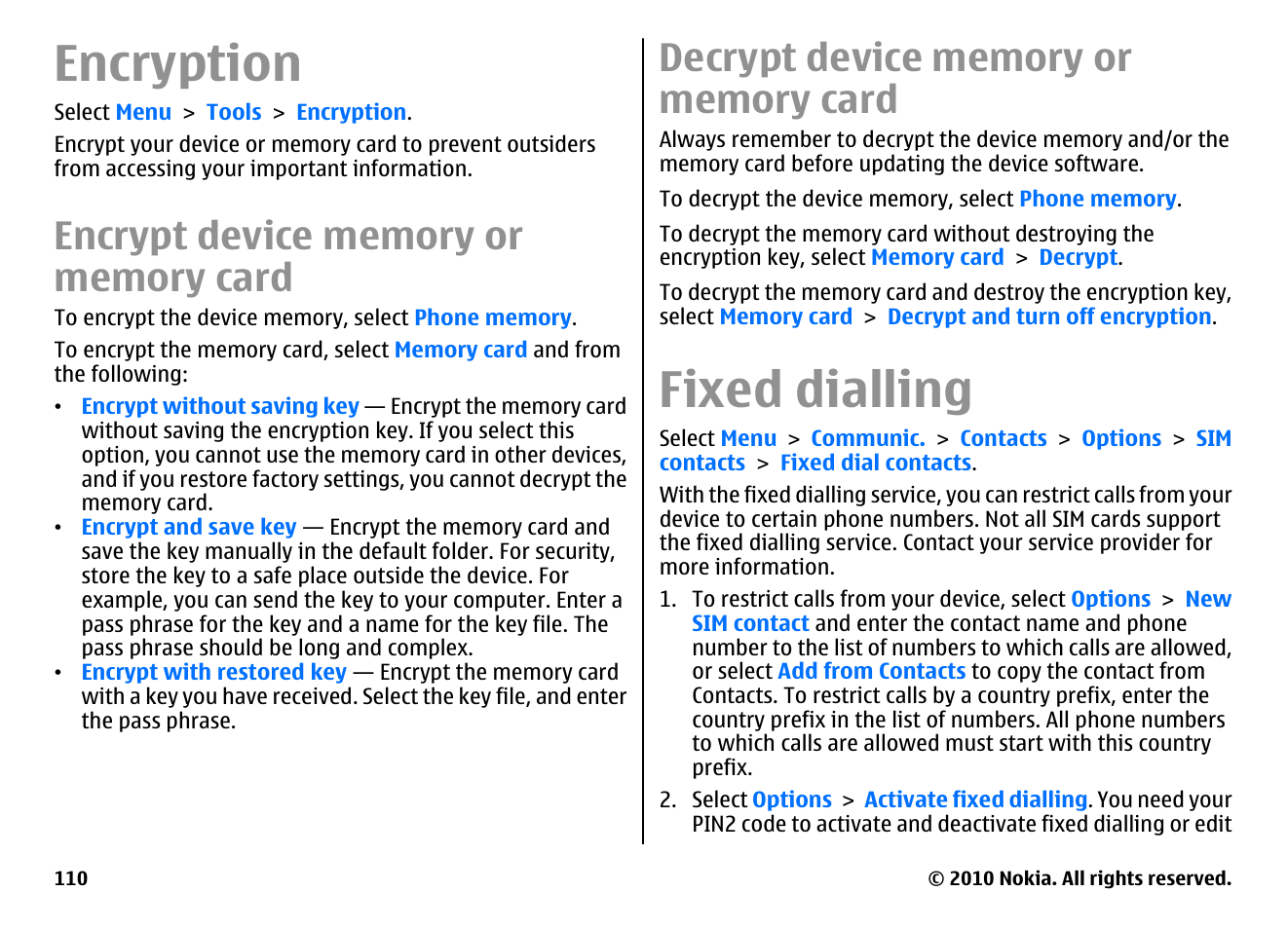 Encryption, Encrypt device memory or memory card, Decrypt device memory or memory card | Fixed dialling | Nokia E66 User Manual | Page 110 / 150