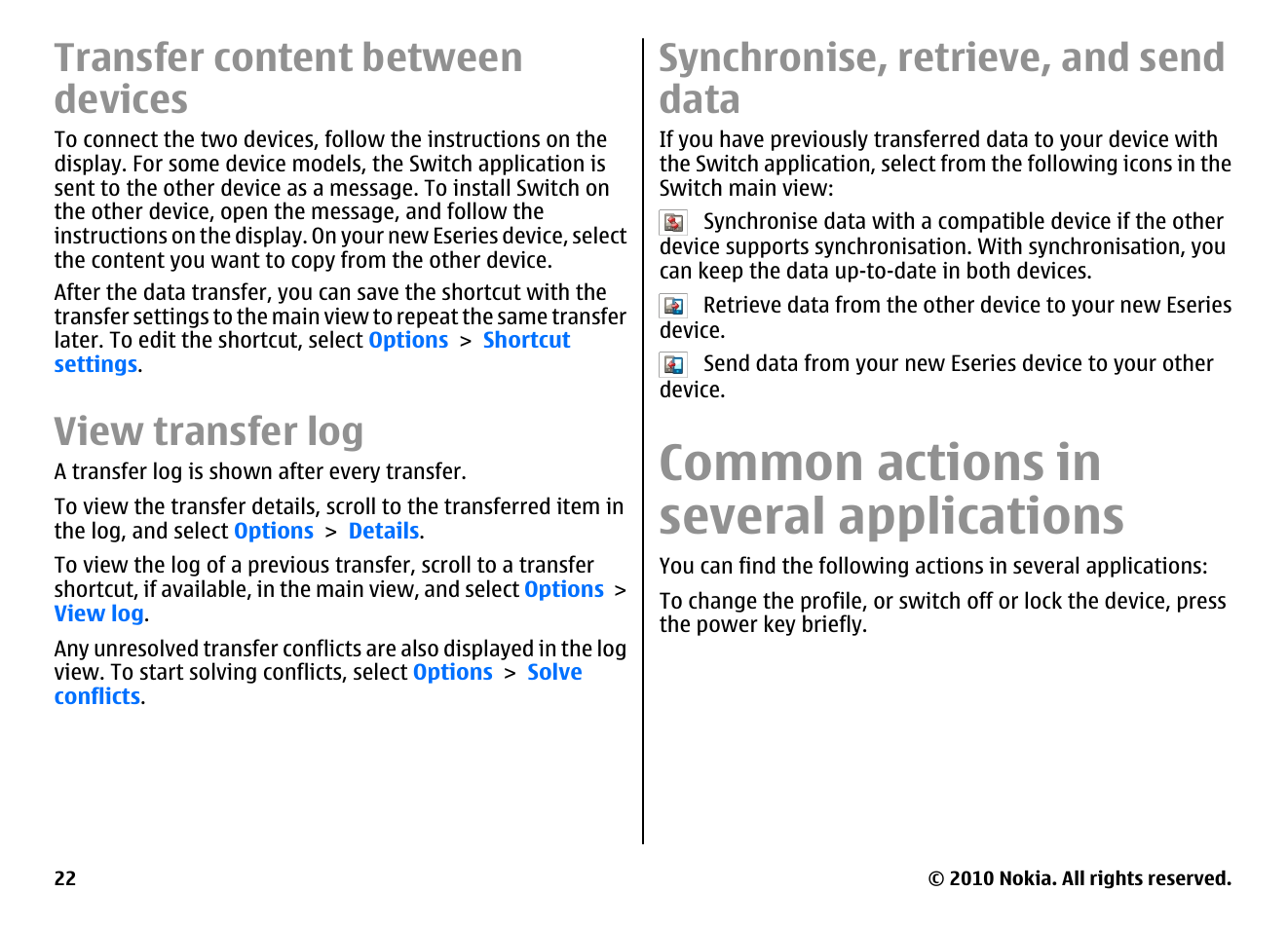 Transfer content between devices, View transfer log, Synchronise, retrieve, and send data | Common actions in several applications, Transfer content between devices", p. 22 | Nokia E66 User Manual | Page 22 / 150