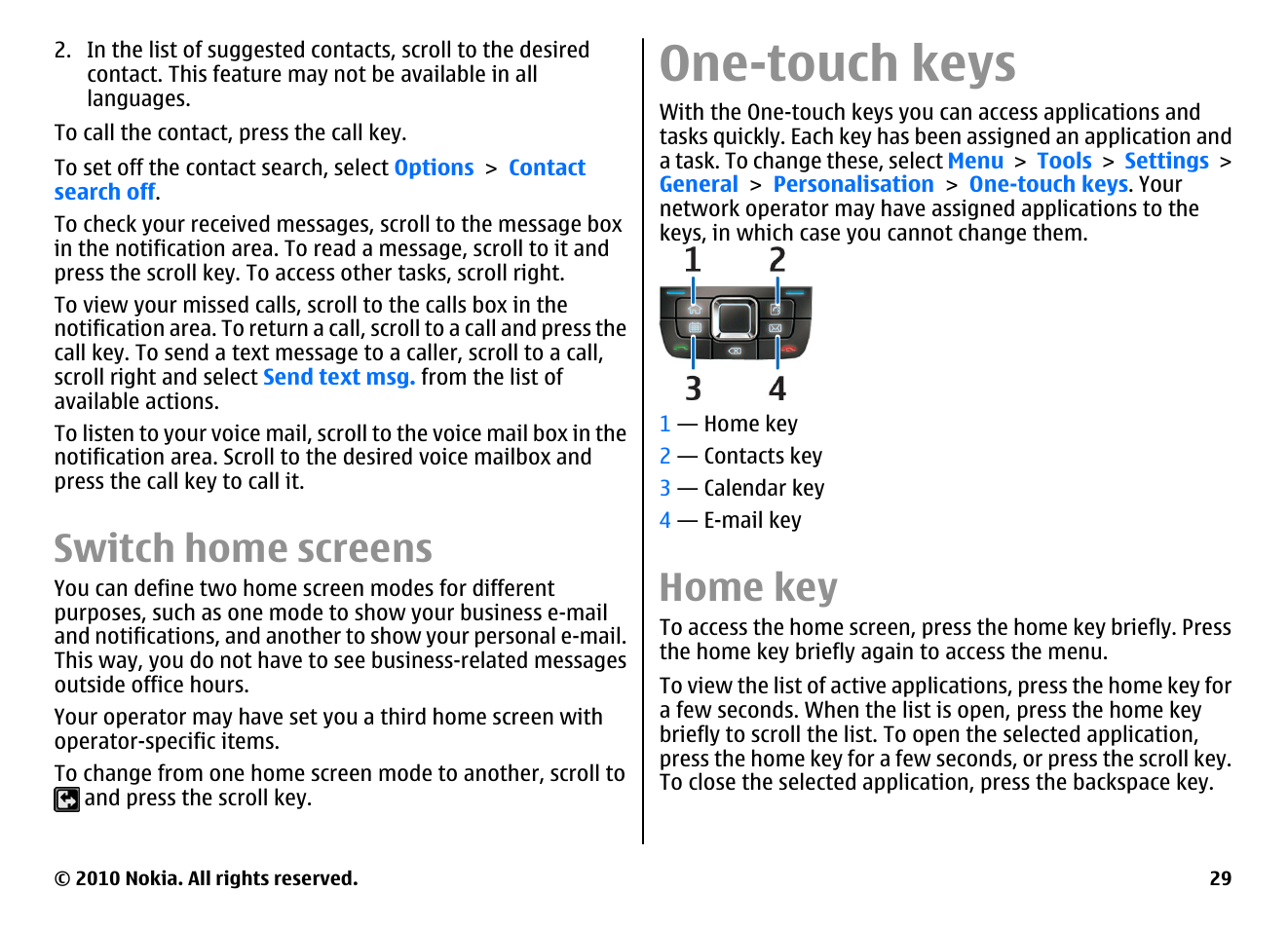Switch home screens, One-touch keys, Home key | Nokia E66 User Manual | Page 29 / 150