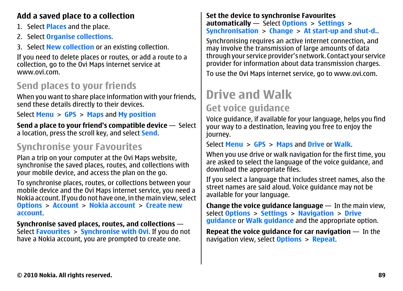 Send places to your friends, Synchronise your favourites, Drive and walk | Get voice guidance | Nokia E66 User Manual | Page 89 / 150