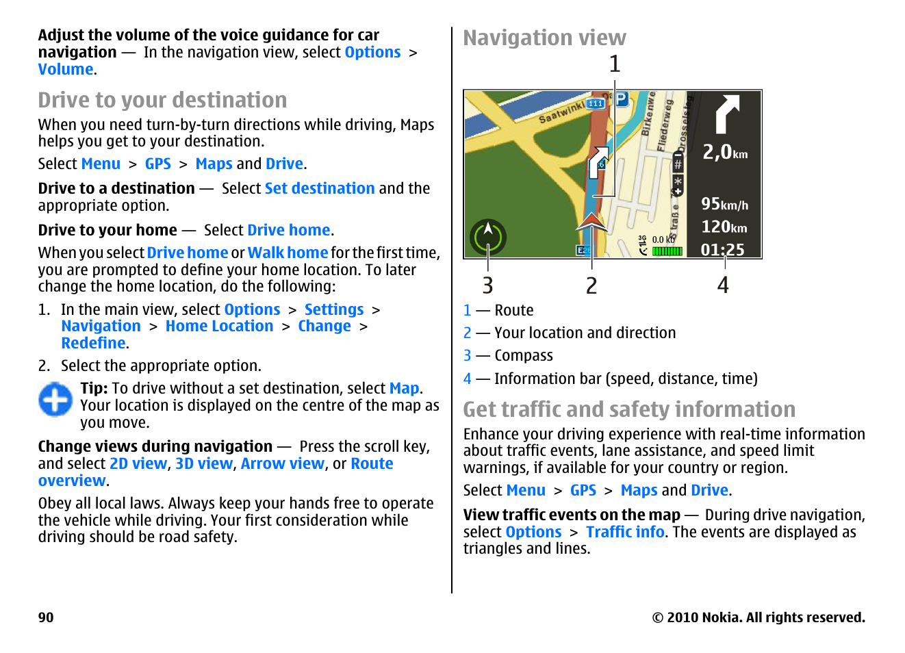 Drive to your destination, Navigation view, Get traffic and safety information | Nokia E66 User Manual | Page 90 / 150
