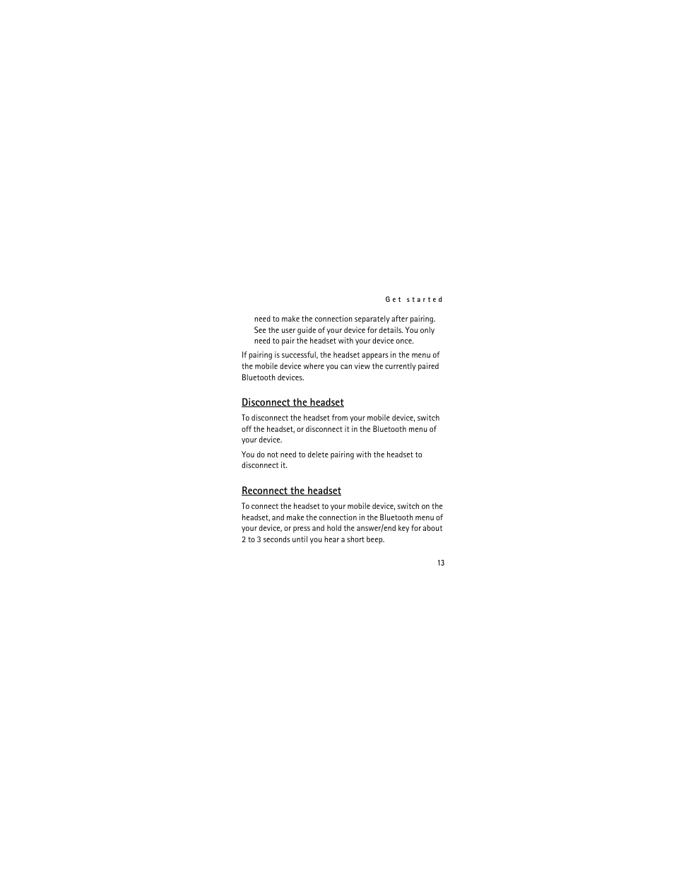 Disconnect the headset, Reconnect the headset, Disconnect the headset reconnect the headset | Nokia Bluetooth Headset BH-602 User Manual | Page 13 / 25