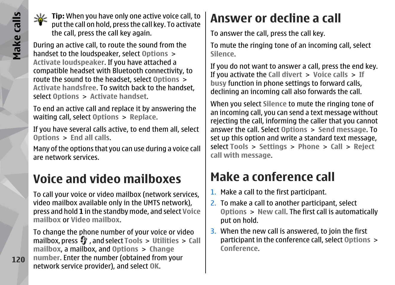 Voice and video mailboxes, Answer or decline a call, Make a conference call | Make call s | Nokia N78 User Manual | Page 120 / 368