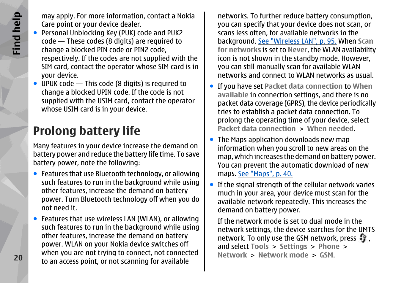 Prolong battery life, Find hel p | Nokia N78 User Manual | Page 20 / 368