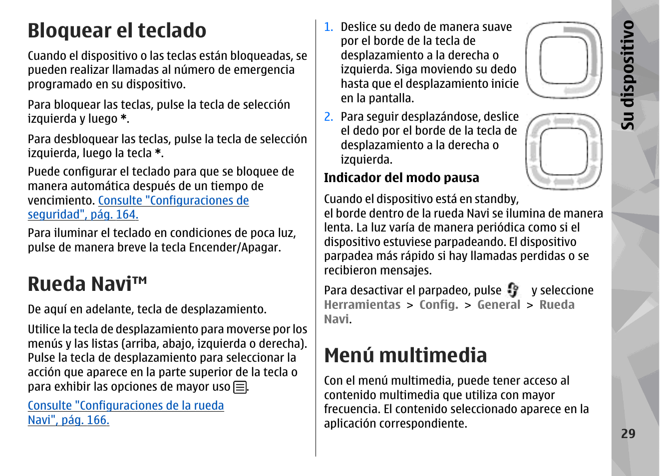 Bloquear el teclado, Rueda navi, Menú multimedia | Su dis pos itivo | Nokia N78 User Manual | Page 201 / 368