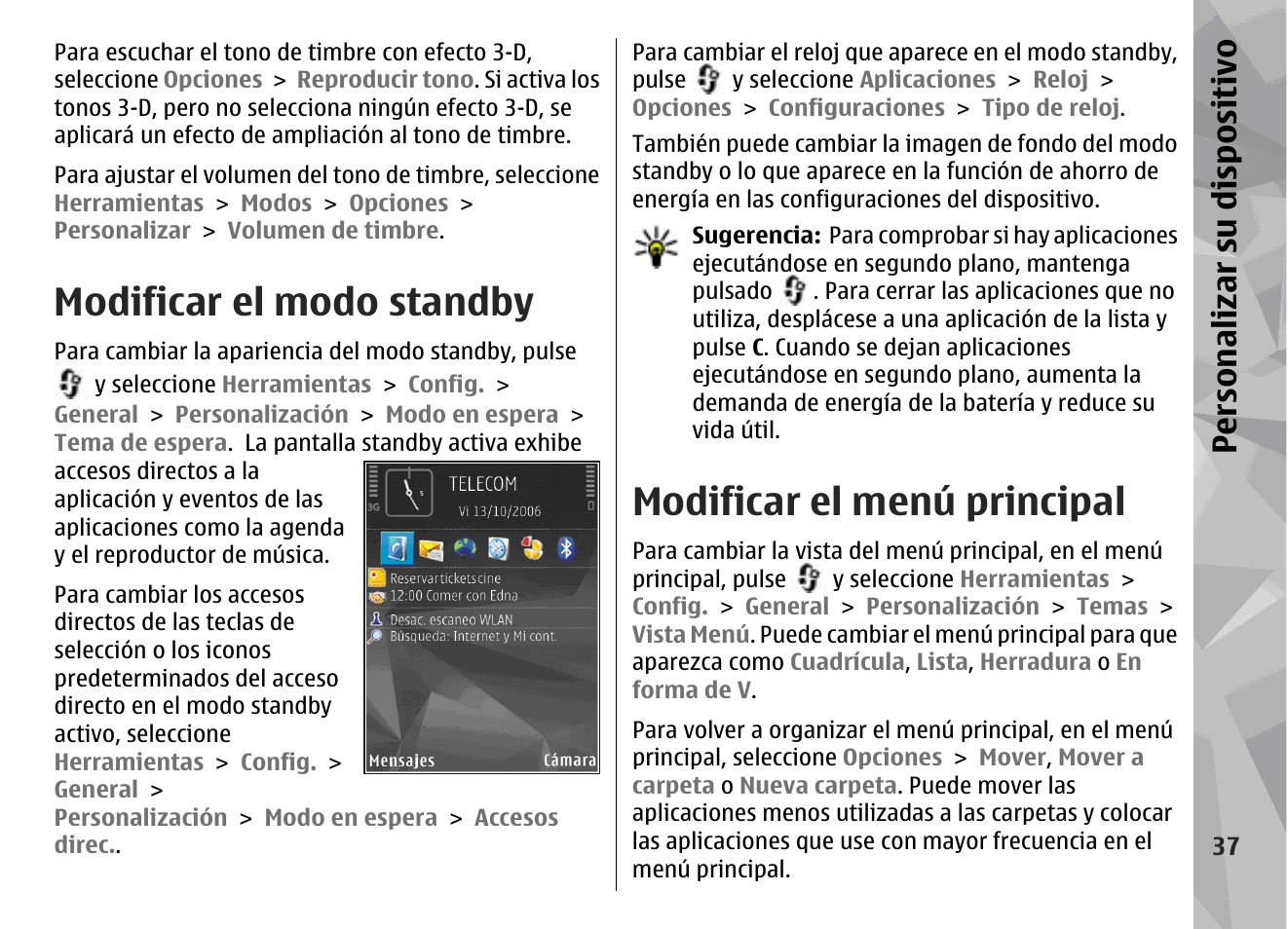 Modificar el modo standby, Modificar el menú principal, Personalizar su dis pos itivo | Nokia N78 User Manual | Page 209 / 368
