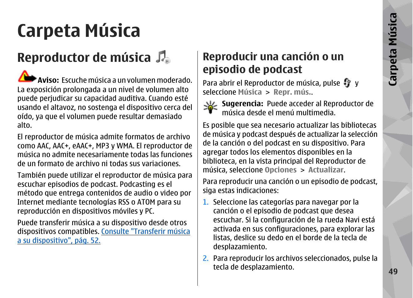 Carpeta música, Reproductor de música, Reproducir una canción o un episodio de podcast | Reproducir una canción o un episodio de, Podcast, Carp eta música | Nokia N78 User Manual | Page 221 / 368