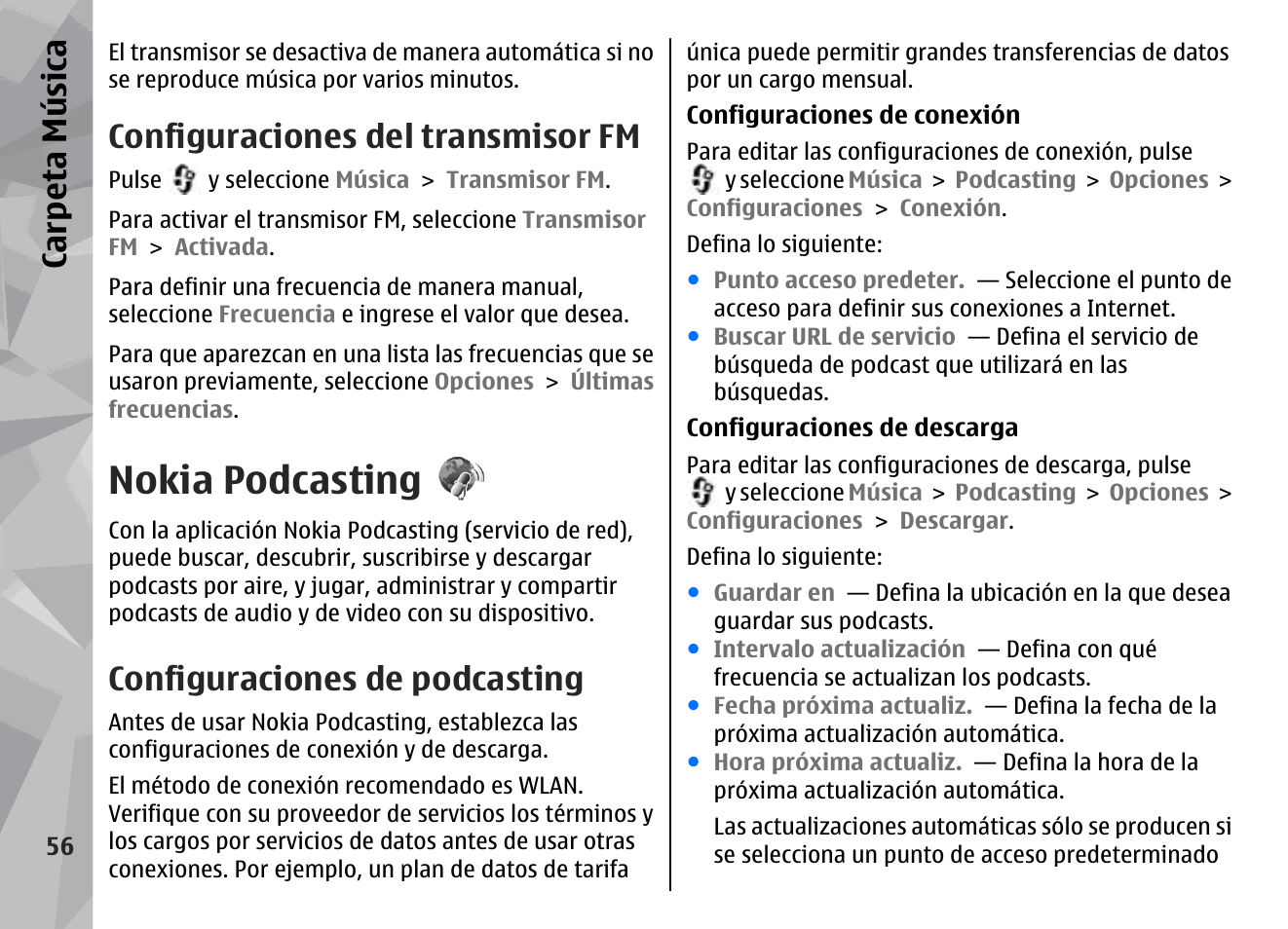 Configuraciones del transmisor fm, Nokia podcasting, Configuraciones de podcasting | Carp eta música | Nokia N78 User Manual | Page 228 / 368