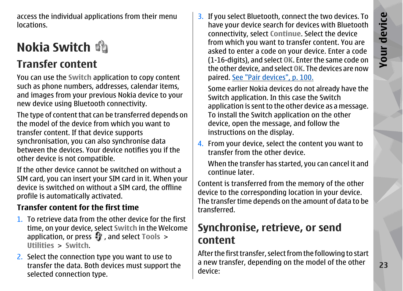 Nokia switch, Transfer content, Synchronise, retrieve, or send content | Your device | Nokia N78 User Manual | Page 23 / 368