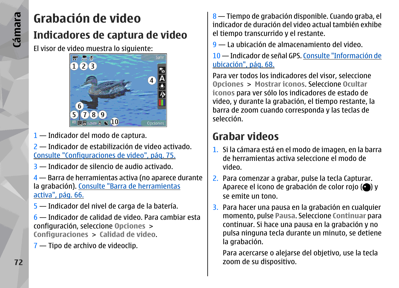 Grabación de video, Indicadores de captura de video, Grabar videos | Cá mara | Nokia N78 User Manual | Page 244 / 368