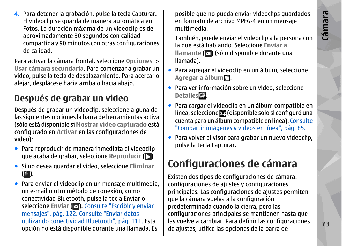 Después de grabar un video, Configuraciones de cámara, Consulte "después de grabar un | Video", pág. 73, Cá mara | Nokia N78 User Manual | Page 245 / 368