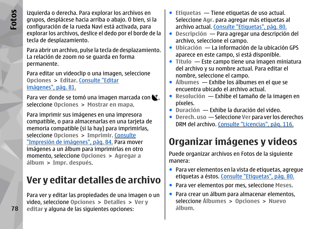Ver y editar detalles de archivo, Organizar imágenes y videos, Fo to s | Nokia N78 User Manual | Page 250 / 368