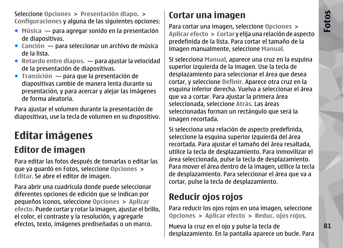 Editar imágenes, Editor de imagen, Cortar una imagen | Reducir ojos rojos, Consulte "editar, Imágenes", pág. 81, Fo to s | Nokia N78 User Manual | Page 253 / 368