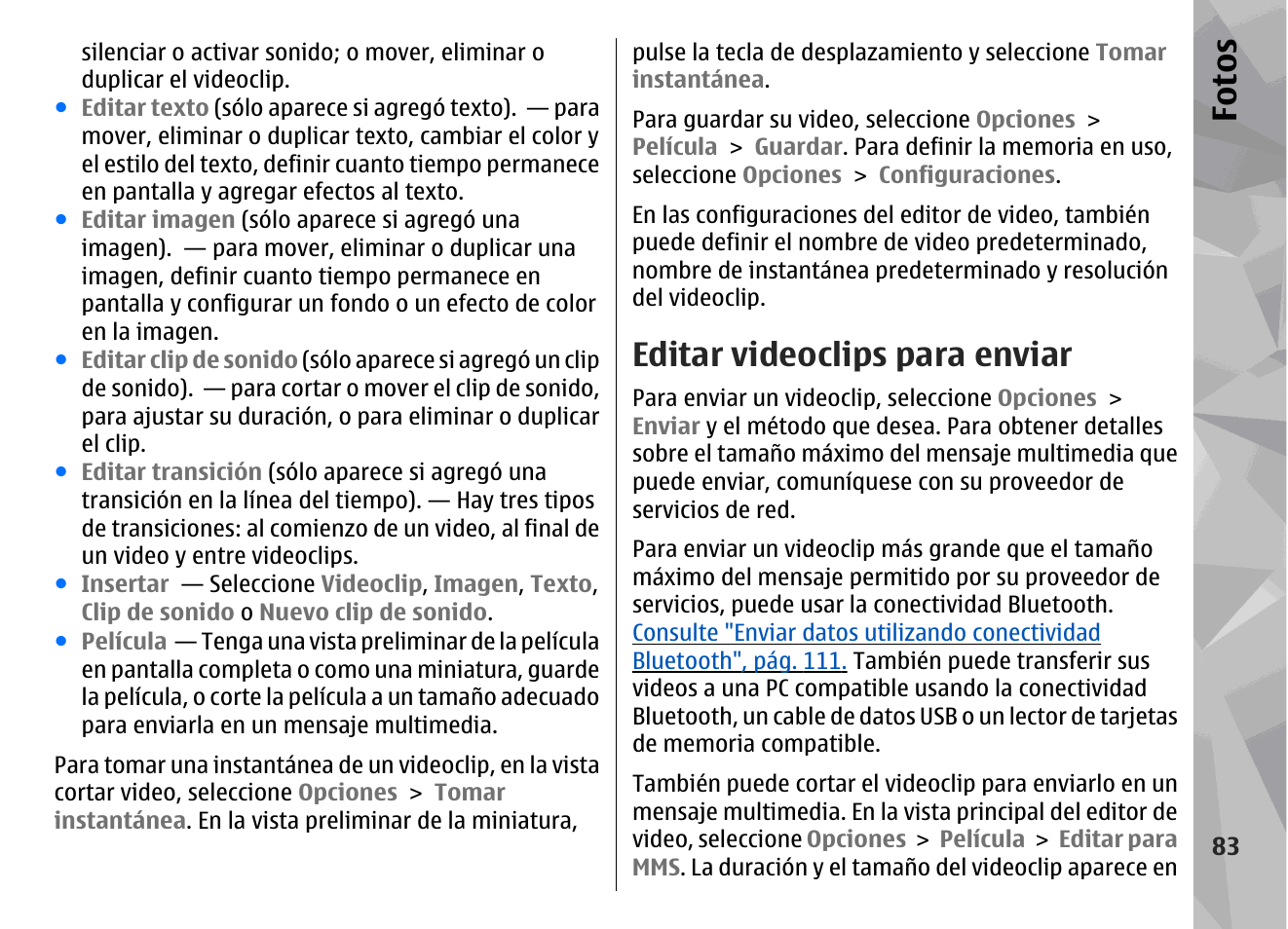 Editar videoclips para enviar, Fo to s | Nokia N78 User Manual | Page 255 / 368