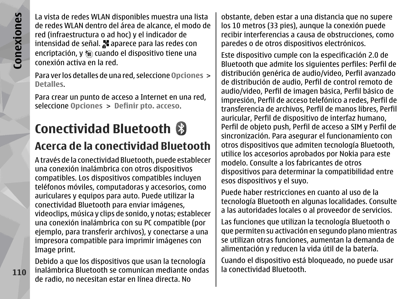 Conectividad bluetooth, Acerca de la conectividad bluetooth, Consulte "conectividad bluetooth", pág. 110 | Consulte, Conectividad bluetooth", pág. 110, Conexiones | Nokia N78 User Manual | Page 282 / 368