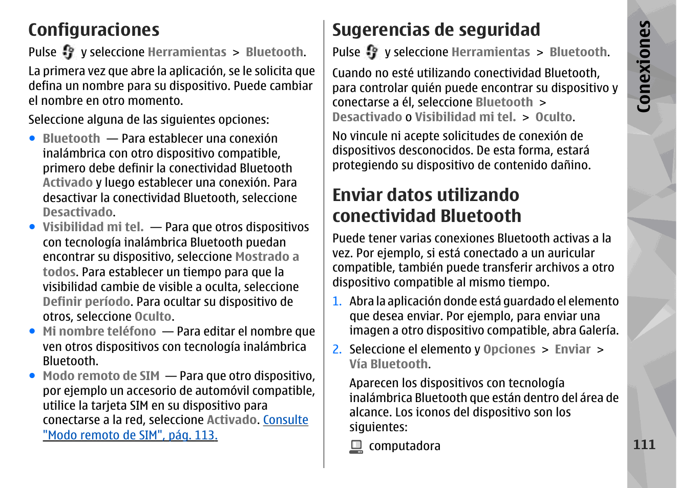 Configuraciones, Sugerencias de seguridad, Enviar datos utilizando conectividad bluetooth | Consulte "enviar datos, Utilizando conectividad bluetooth", pág. 111, Conexiones | Nokia N78 User Manual | Page 283 / 368