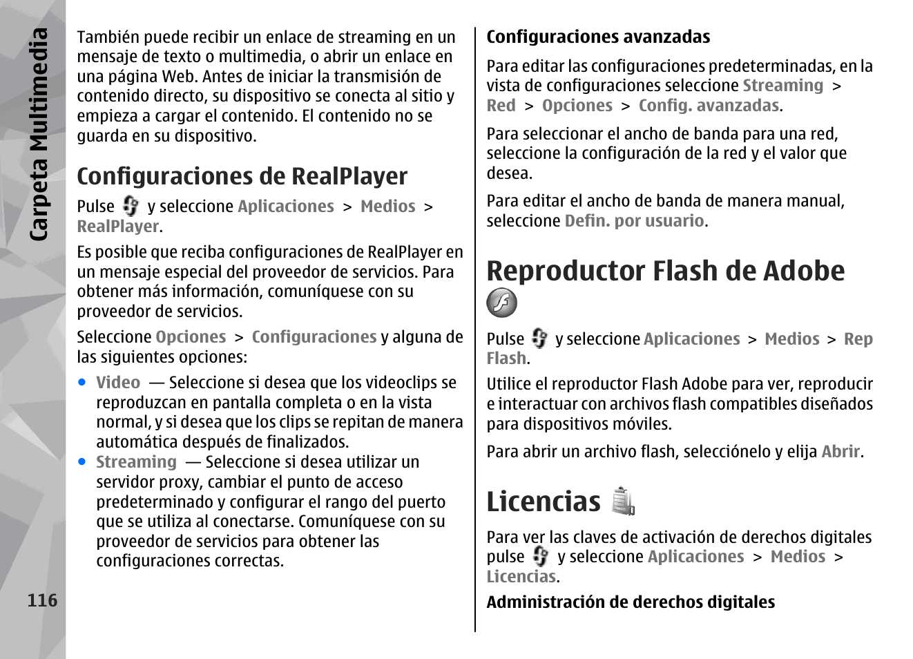 Configuraciones de realplayer, Reproductor flash de adobe, Licencias | Consulte "licencias", pág. 116, Carp eta mu ltime dia | Nokia N78 User Manual | Page 288 / 368