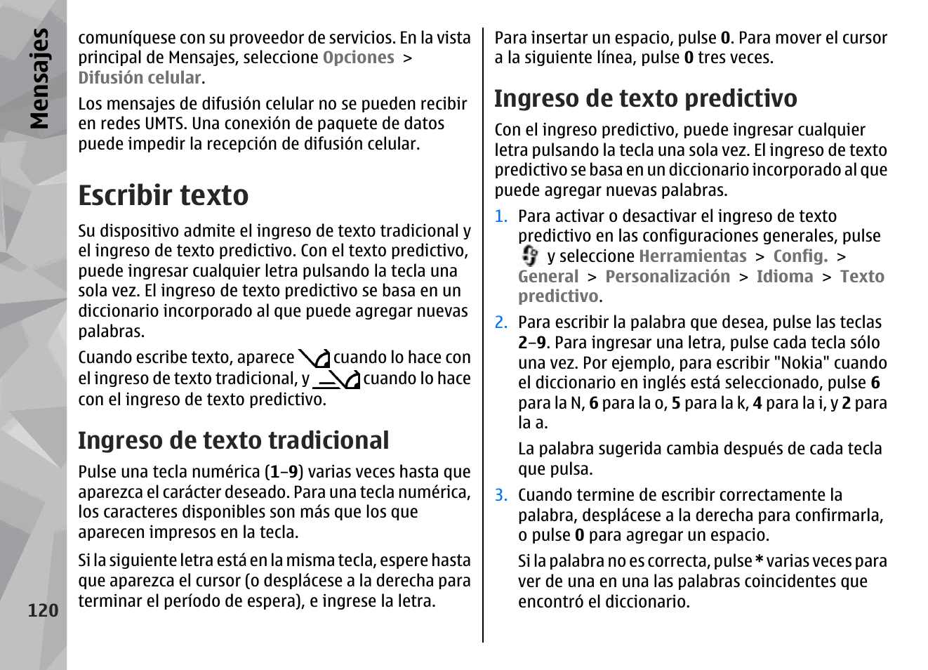 Escribir texto, Ingreso de texto tradicional, Ingreso de texto predictivo | Mensajes | Nokia N78 User Manual | Page 292 / 368