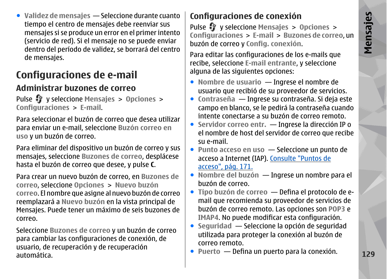 Configuraciones de e-mail, Administrar buzones de correo, Configuraciones de conexión | Consulte, Configuraciones de e-mail", pág. 129, Mensajes | Nokia N78 User Manual | Page 301 / 368