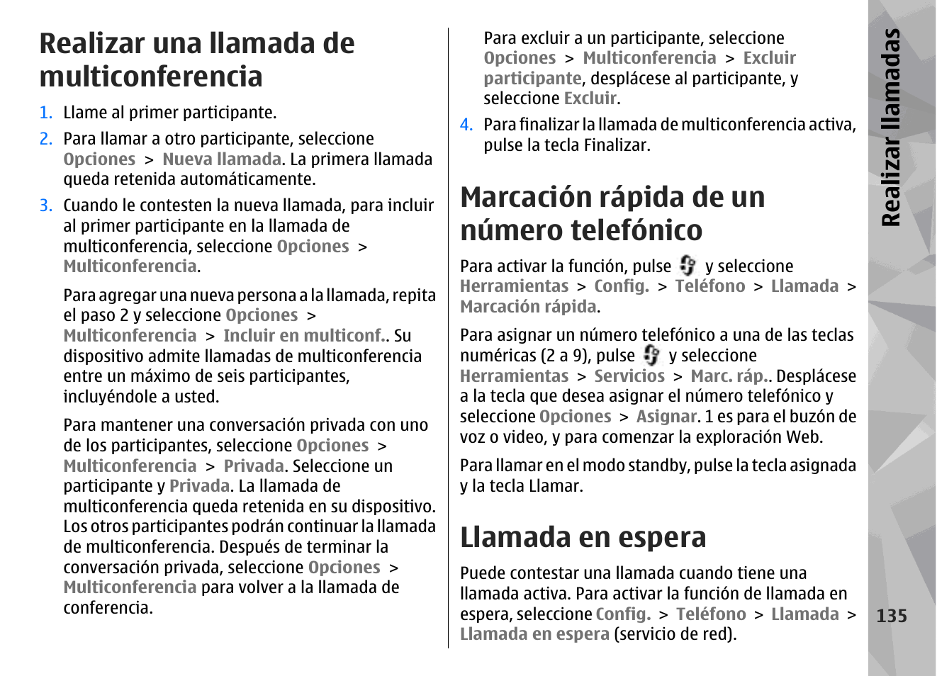 Realizar una llamada de multiconferencia, Marcación rápida de un número telefónico, Llamada en espera | Realizar llamadas | Nokia N78 User Manual | Page 307 / 368