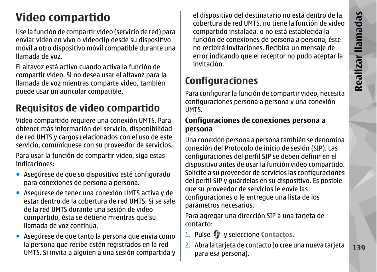 Video compartido, Requisitos de video compartido, Configuraciones | Realizar llamadas | Nokia N78 User Manual | Page 311 / 368