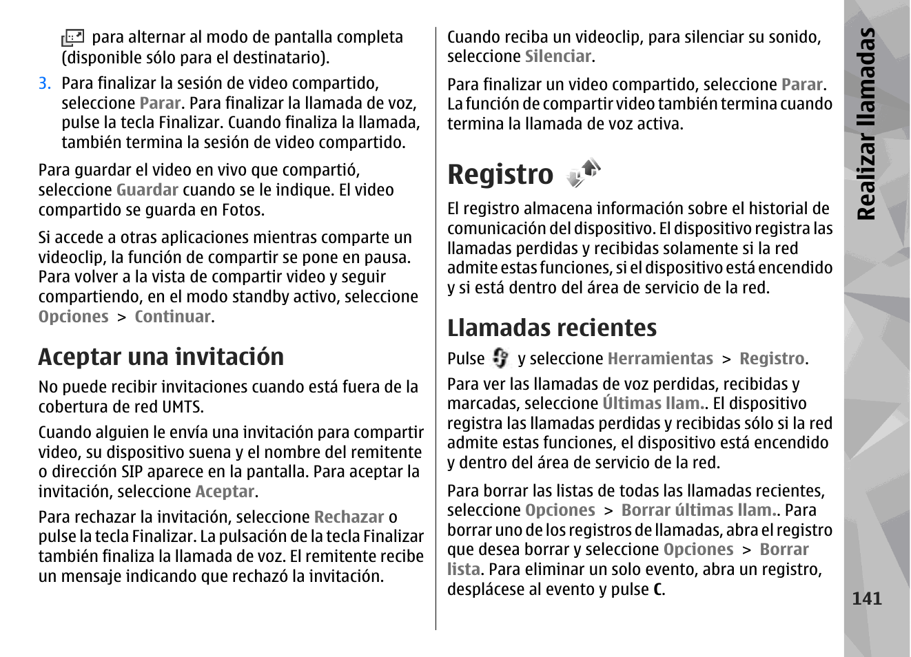 Aceptar una invitación, Registro, Llamadas recientes | Realizar llamadas | Nokia N78 User Manual | Page 313 / 368