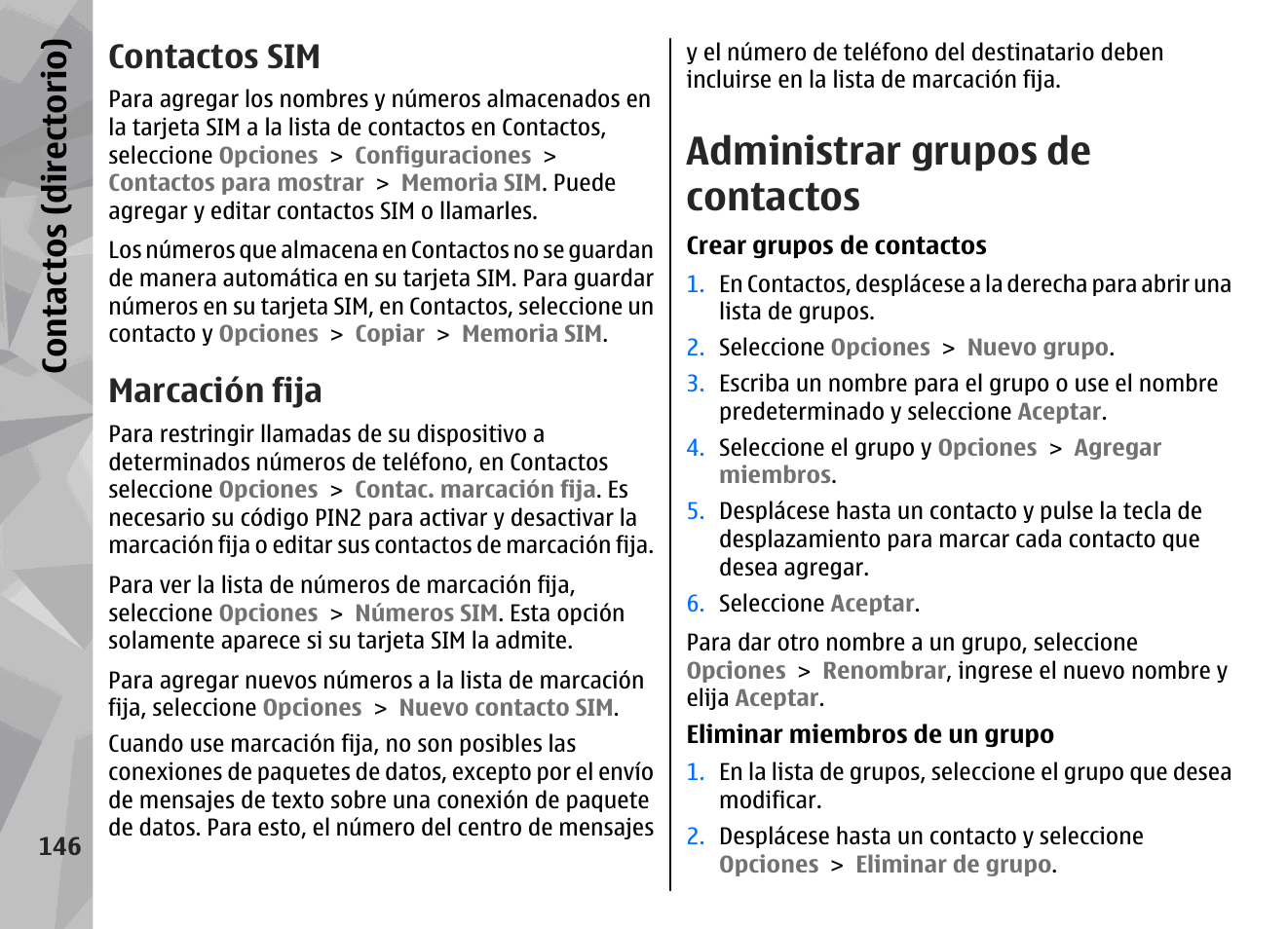 Contactos sim, Marcación fija, Administrar grupos de contactos | Con tac tos (d irec tori o) | Nokia N78 User Manual | Page 318 / 368