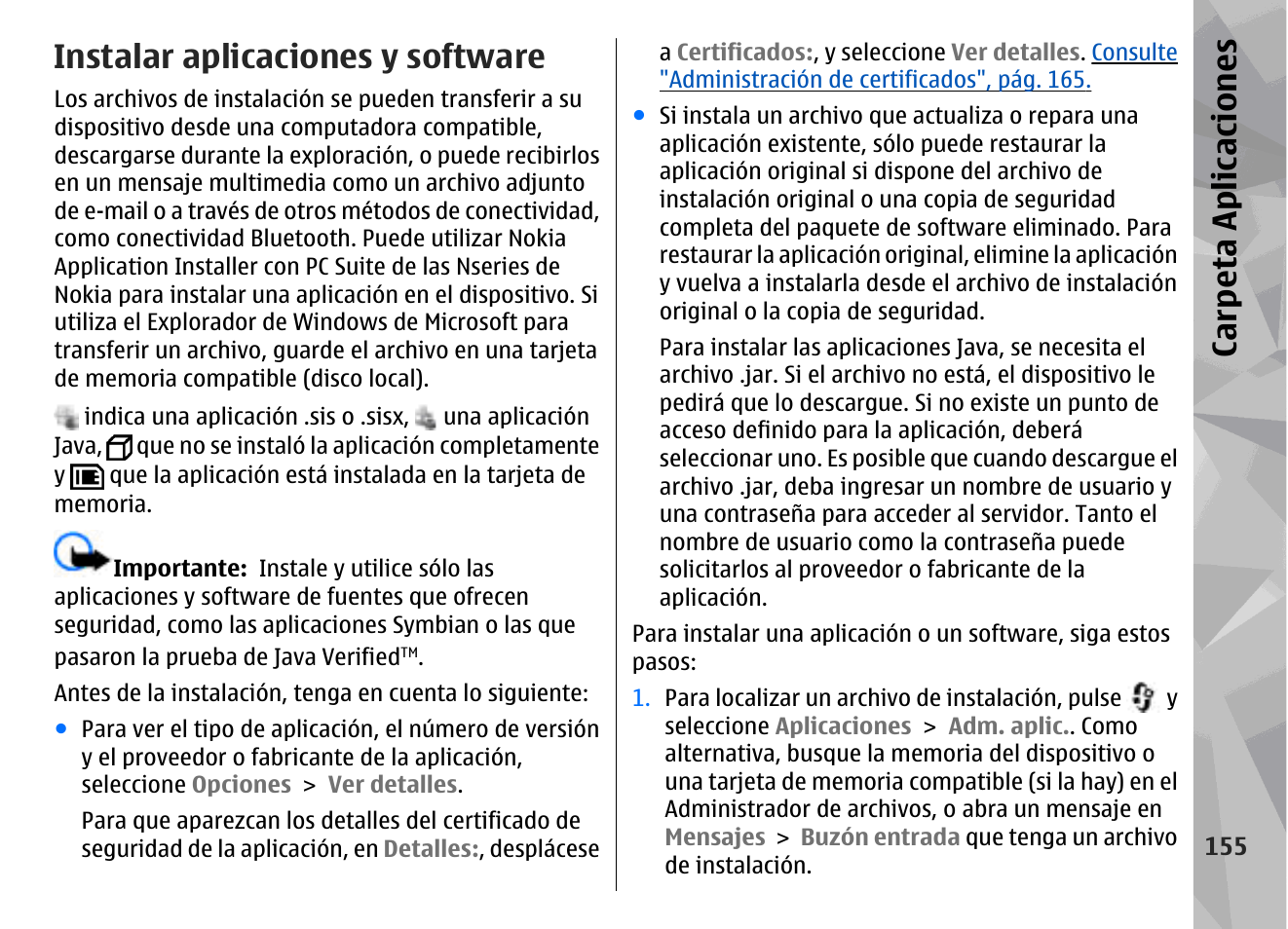 Instalar aplicaciones y software, Ca rp eta aplica cion es | Nokia N78 User Manual | Page 327 / 368