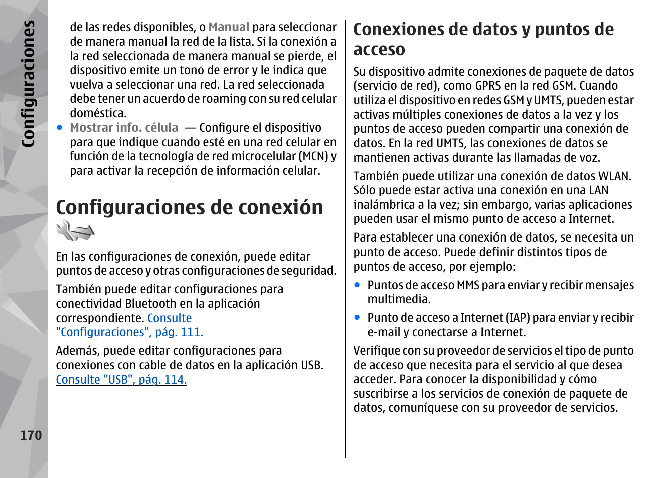 Configuraciones de conexión, Conexiones de datos y puntos de acceso, Consulte "configuraciones de conexión", pág. 170 | Consulte, Configuraciones de conexión", pág. 170, Configuraciones | Nokia N78 User Manual | Page 342 / 368