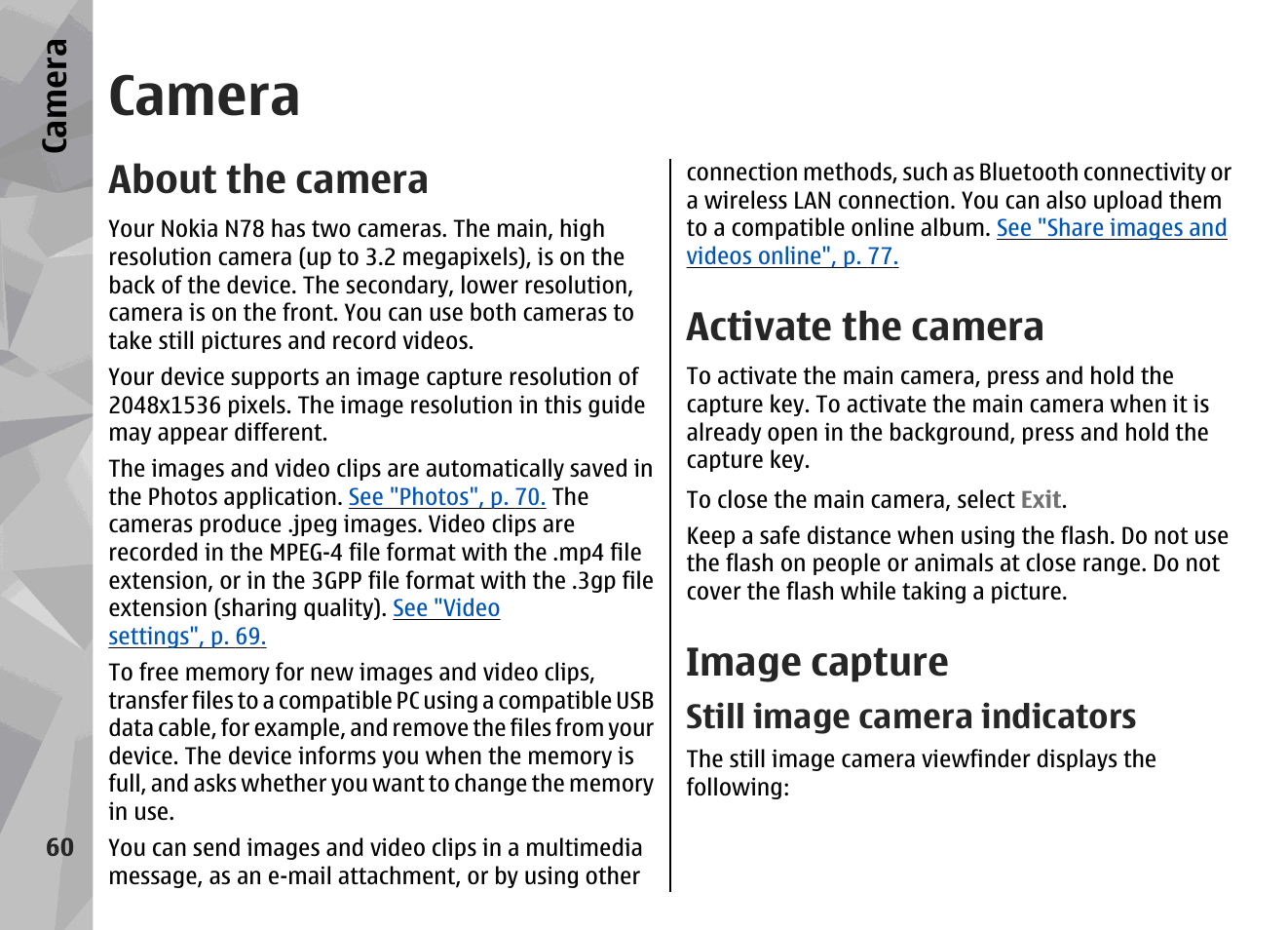 Camera, About the camera, Activate the camera | Image capture, Still image camera indicators, Ca mera | Nokia N78 User Manual | Page 60 / 368