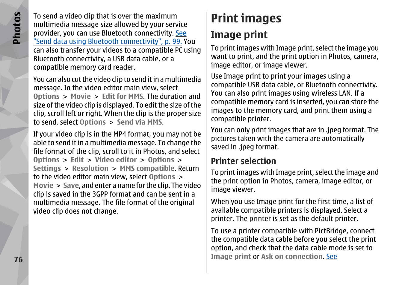 Print images, Image print, Printer selection | See "image, Print", p. 76, To move images to, Ph ot os | Nokia N78 User Manual | Page 76 / 368