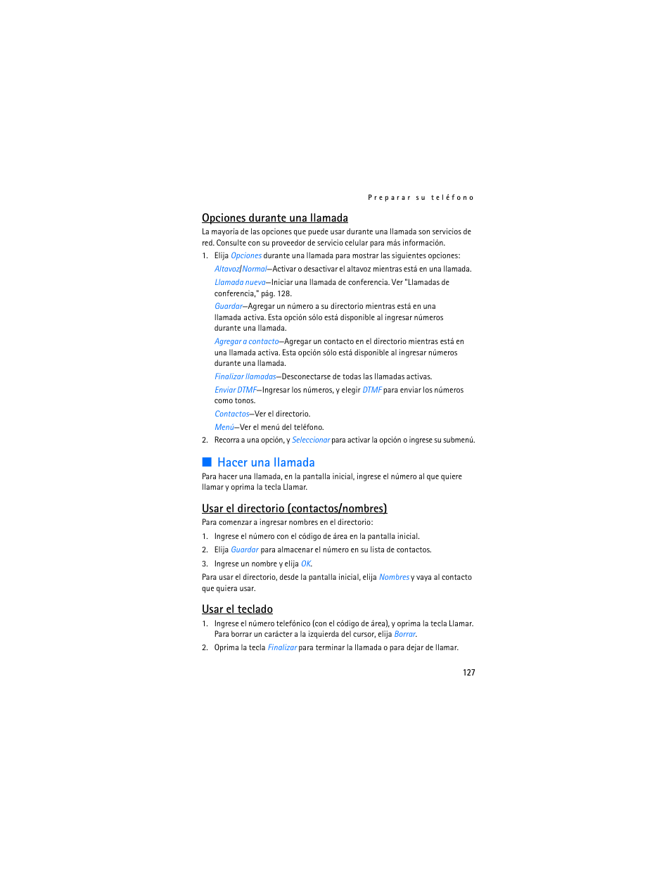Hacer una llamada, Opciones durante una llamada, Usar el directorio (contactos/nombres) | Usar el teclado | Nokia 6235i User Manual | Page 128 / 233