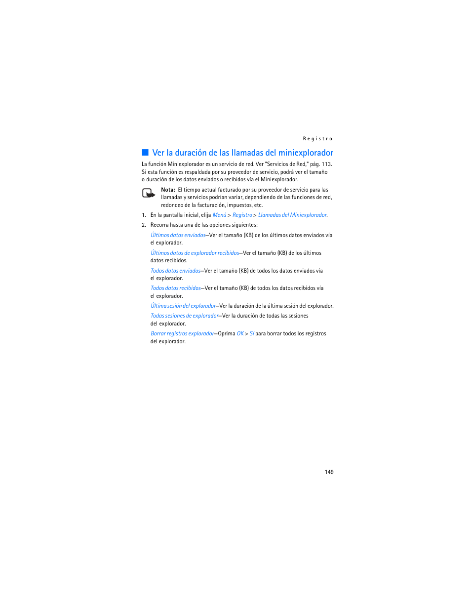 Ver la duración de las llamadas del miniexplorador | Nokia 6235i User Manual | Page 150 / 233
