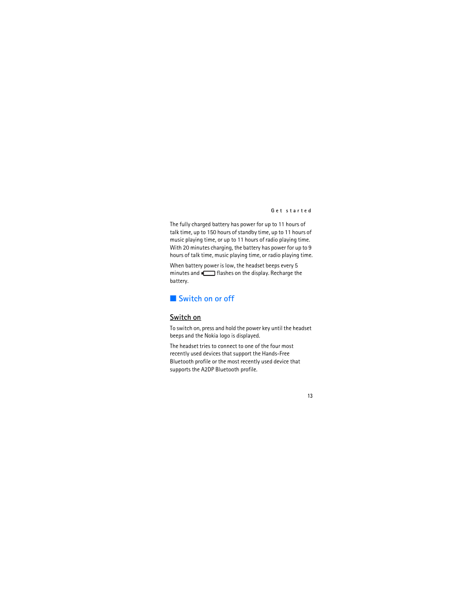 Switch on or off, Switch on | Nokia Bluetooth Stereo Headset BH-903 User Manual | Page 13 / 41