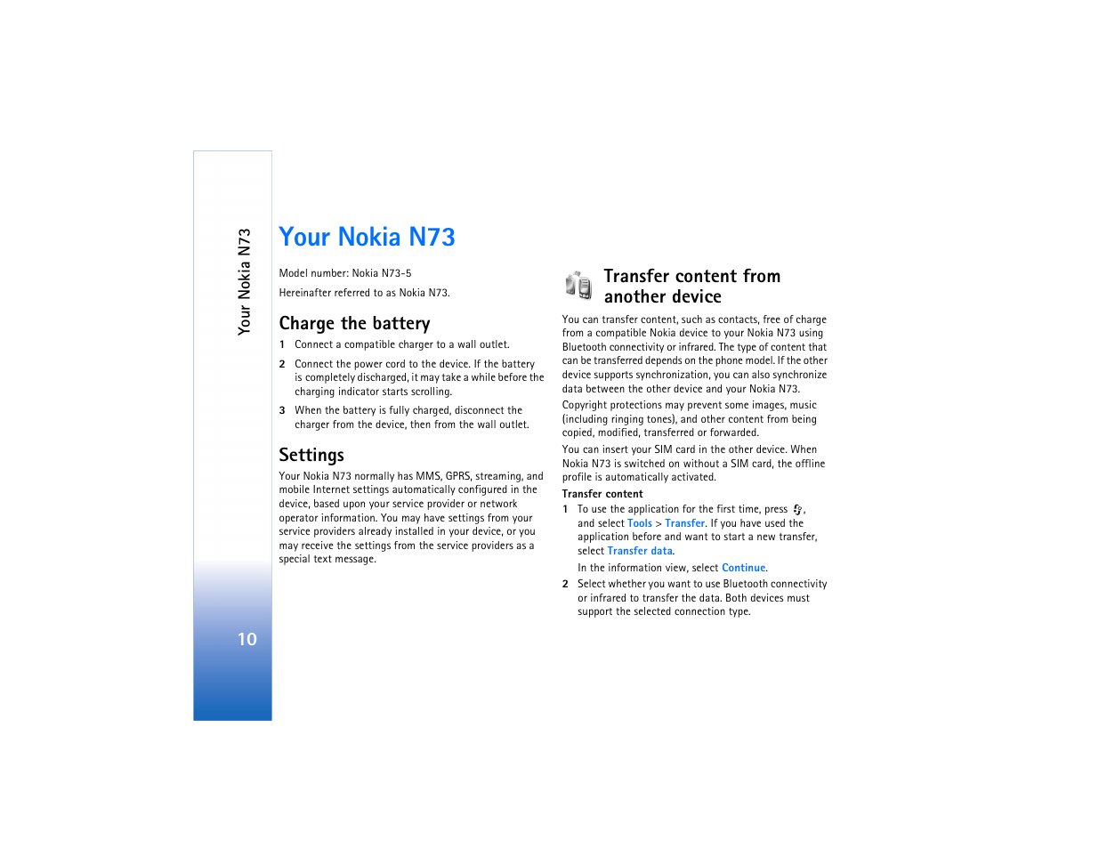 Your nokia n73, Charge the battery, Settings | Transfer content from another device | Nokia N73 User Manual | Page 11 / 241