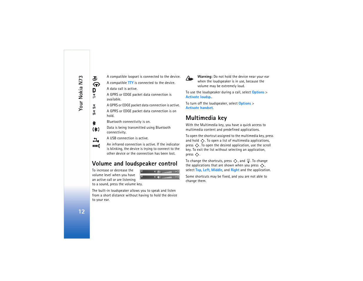 Volume and loudspeaker control, Multimedia key, Volume and loudspeaker control multimedia key | Nokia N73 User Manual | Page 13 / 241