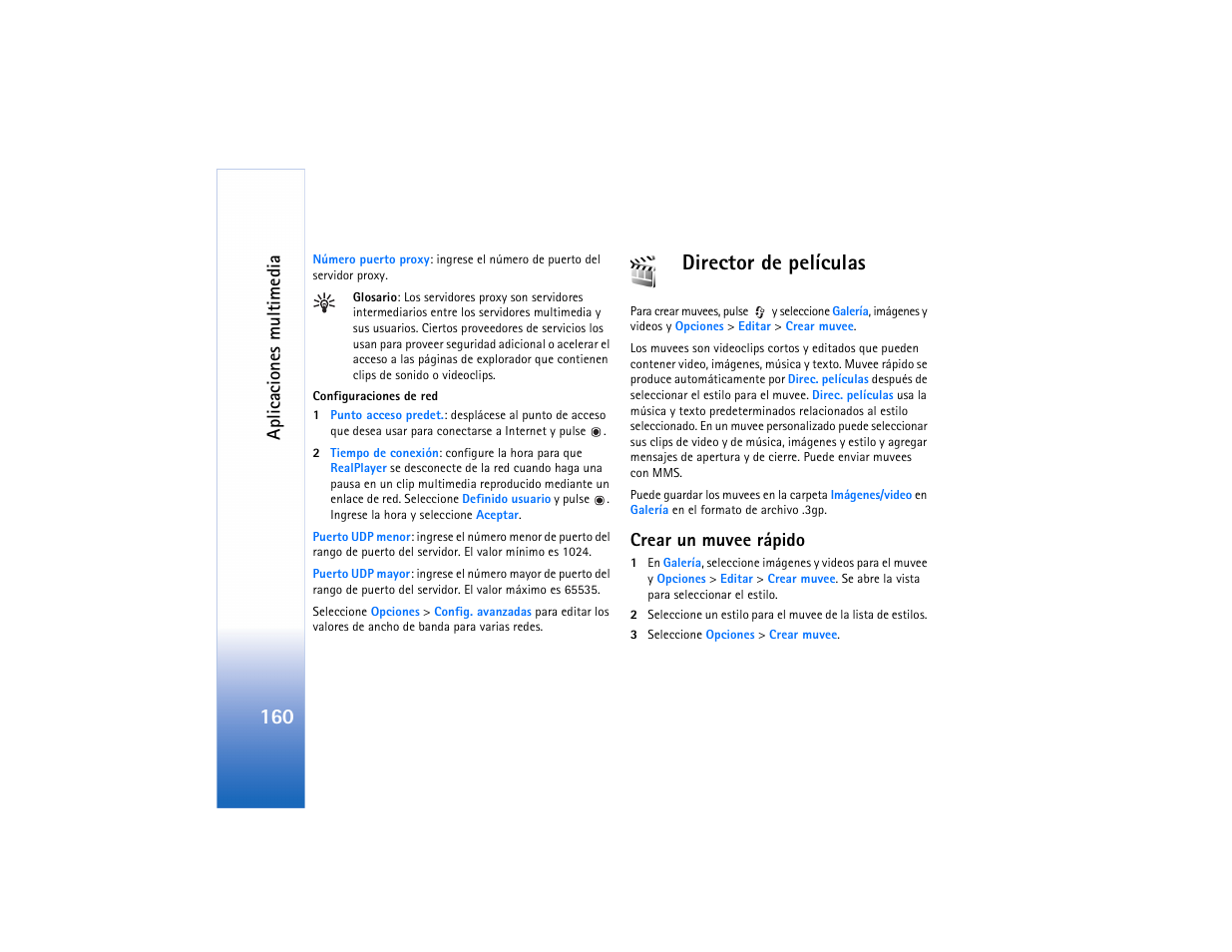 Director de películas, Aplicac iones multimedia, Crear un muvee rápido | Nokia N73 User Manual | Page 161 / 241
