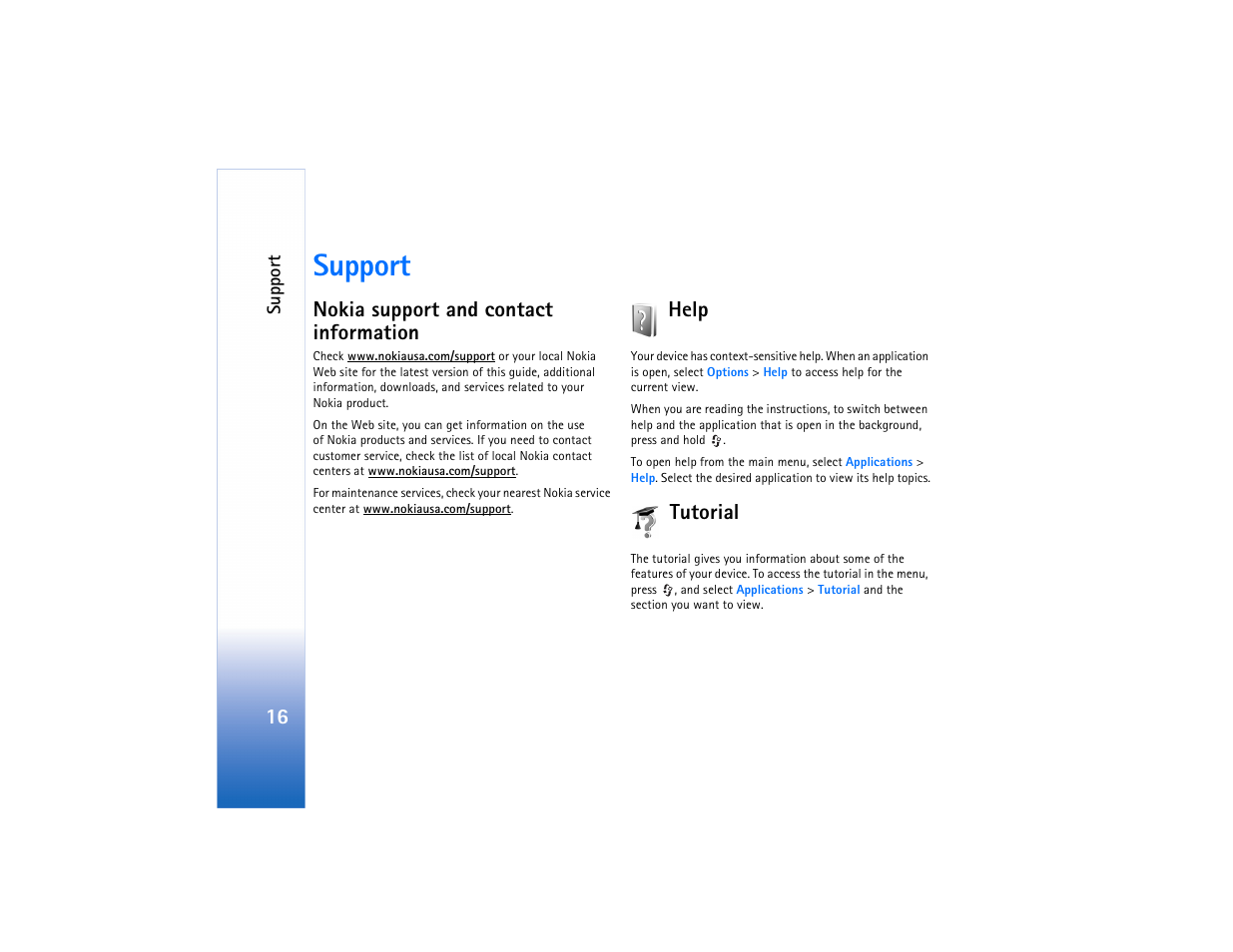 Support, Nokia support and contact information, Help | Tutorial | Nokia N73 User Manual | Page 17 / 241
