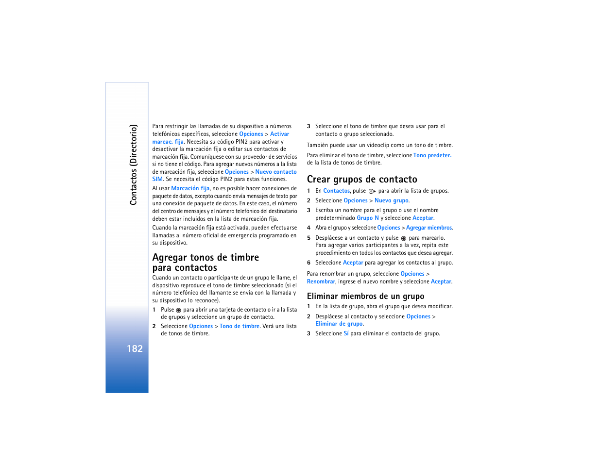 Agregar tonos de timbre para contactos, Crear grupos de contacto, Co nta ctos (dir ectorio) | Eliminar miembros de un grupo | Nokia N73 User Manual | Page 183 / 241