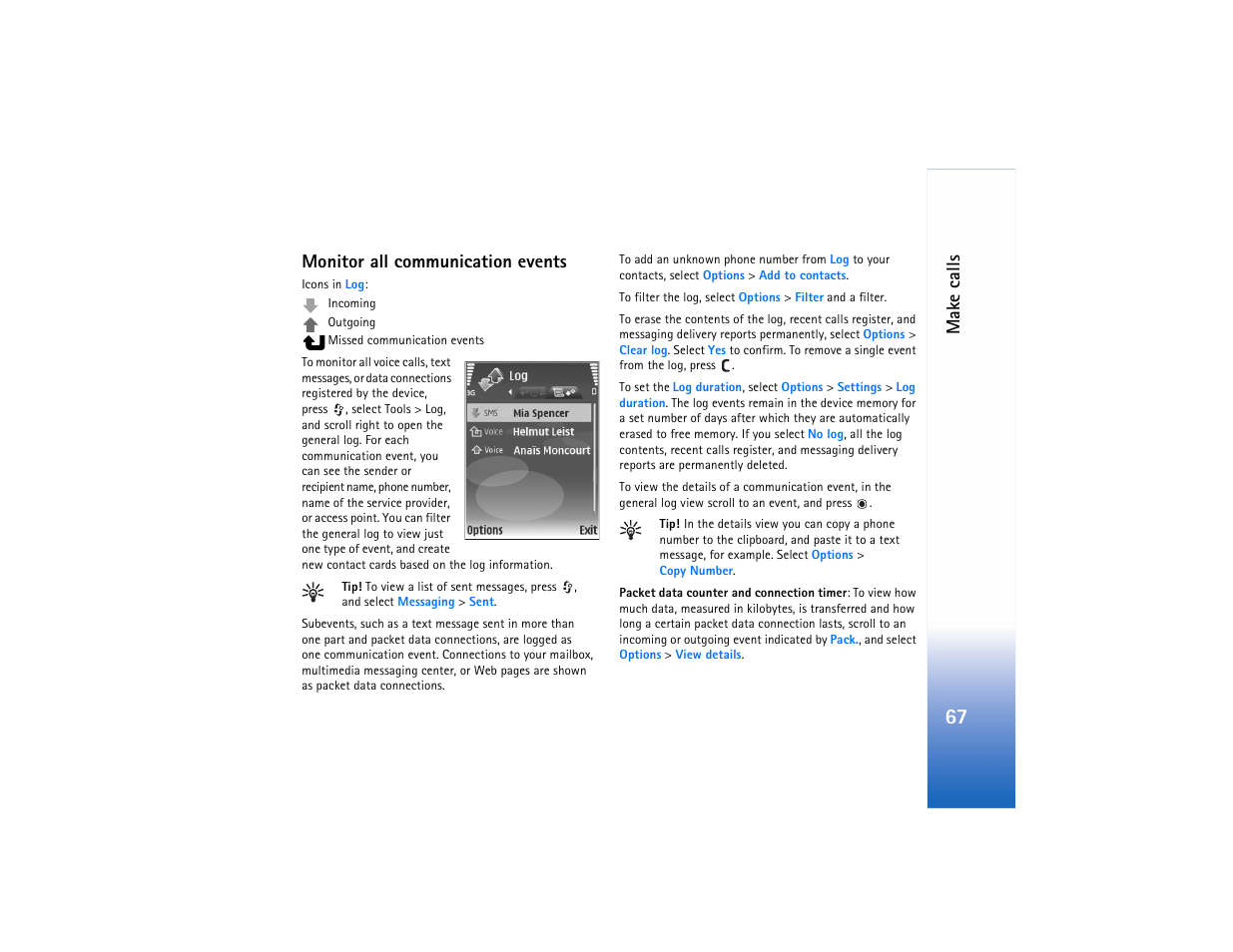 Mak e calls, Monitor all communication events | Nokia N73 User Manual | Page 68 / 241